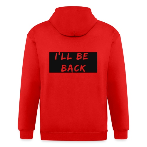 I'll be back quote - Unisex Heavyweight Hooded Jacket