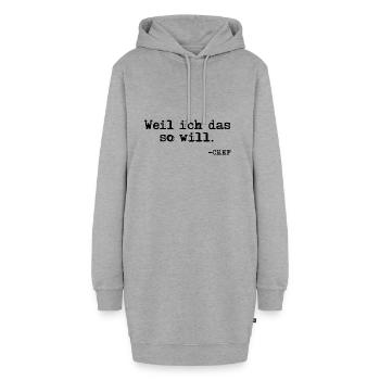 Weil ich das so will. Chef Zitat - Hoodie-Kleid - Grau meliert - Vorne - AI Model Female 172 light (172cm)