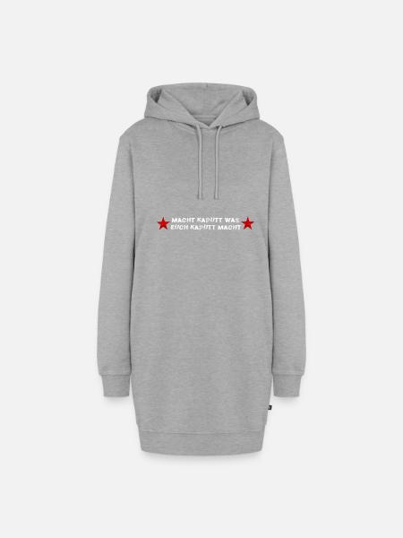 Macht kaputt was euch kaputt macht - Hoodie-Kleid - Grau meliert