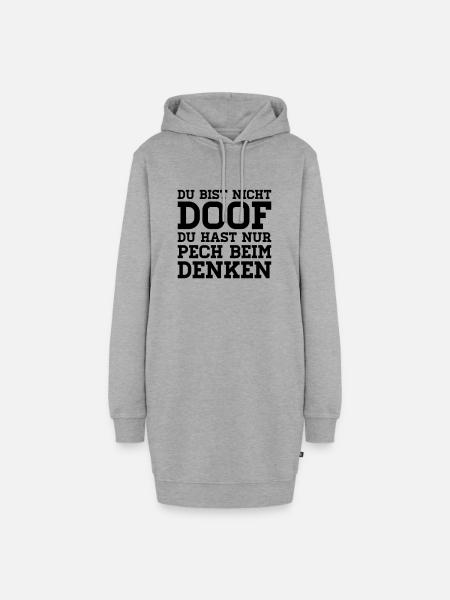 DU BIST NICHT DOOF PECH BEIM DENKEN - Hoodie-Kleid - Grau meliert