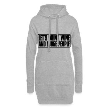 Let's Drink Wine And Judge People 7 - Hoodie-Kleid - Grau meliert - Vorne