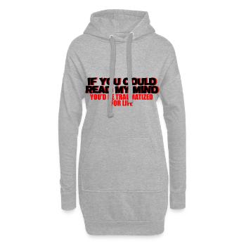If You Could Read My Mind, You'd Be Traumatized 2 - Hoodie Dress - heather grey - Front