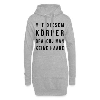 Mit diesem Körper braucht man keine Haare - Hoodie-Kleid - Grau meliert - Vorne