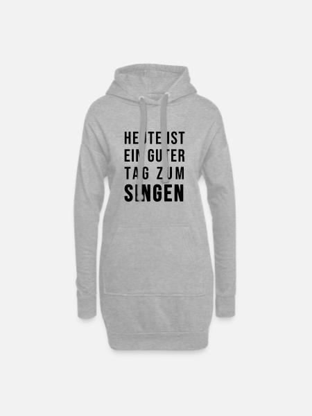 Heute ist ein guter Tag zum Singen - Hoodie-Kleid - Grau meliert