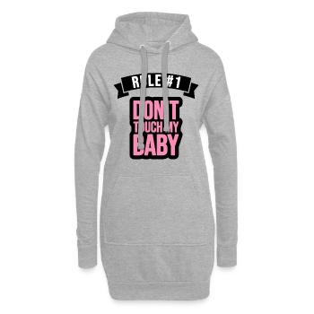 Règle 1 : Don’s touch my baby ! - Sweat-shirt à capuche long Femme - gris chiné - Devant