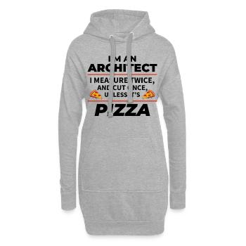 Architecte : Mesurez deux fois, coupez une fois, sauf la pizza - Sweat-shirt à capuche long Femme - gris chiné - Devant