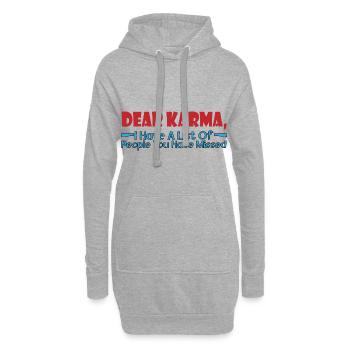Dear Karma, I Have A List Of People 4 - Hoodie-Kleid - Grau meliert - Vorne