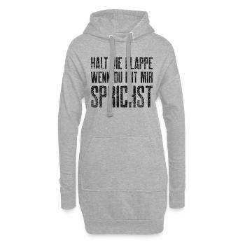 Halt die Klappe wenn du mit mir Sprichst - Hoodie-Kleid - Grau meliert - Vorne