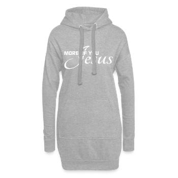 Christliches Design Mehr von dir, Jesus - Hoodie-Kleid - Grau meliert - Vorne