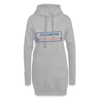 Touche pas à mon homme ! Cadeau femme couple - Sweat-shirt à capuche long Femme - gris chiné - Devant