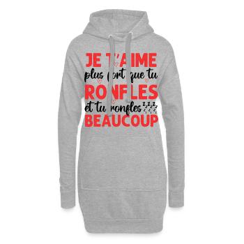 Je t' aime plus fort que tu ronfles Saint-Valentin - Sweat-shirt à capuche long Femme - gris chiné - Devant
