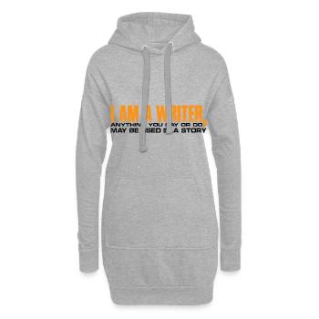 Tout ce que vous dites ou faites peut être utilisé dans une histoire 30 - Sweat-shirt à capuche long Femme - gris chiné - Devant