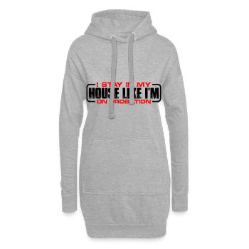 Je reste dans ma maison comme si j’étais en probation 4 - Sweat-shirt à capuche long Femme - gris chiné - Devant