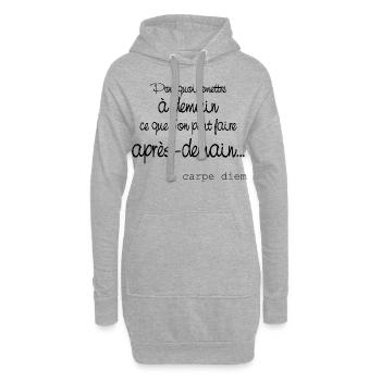 Carpe diem - Sweat-shirt à capuche long Femme - gris chiné - Devant