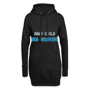 Brother Quotes > Only Child? You're A Big Brother - Hoodie-Kleid - Schwarz - Vorne