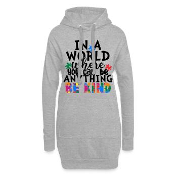 In einer Welt, in der du alles sein kannst, sei freundlich - Hoodie-Kleid - Grau meliert - Vorne