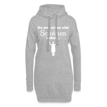 Da war schon viel Schönes dabei... - Dirigenten - Hoodie-Kleid - Grau meliert - Vorne