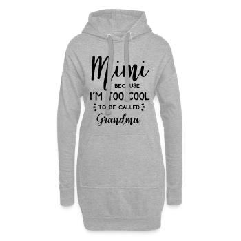 Mimi weil ich zu cool bin Oma genannt zu werden. - Hoodie-Kleid - Grau meliert - Vorne