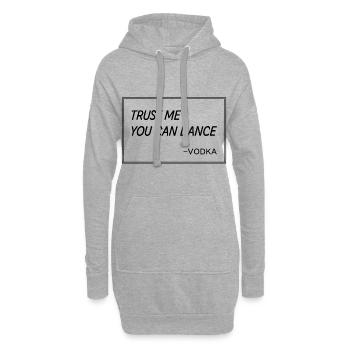 Funny Dance Drink Quote Beer Vodka Gift Met - Hoodie Dress - heather grey - Front