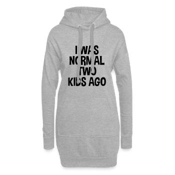 I was normal 2 kids ago Kinder Mama Papa Crazy - Hoodie-Kleid - Grau meliert - Vorne