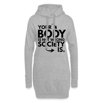 Your Body is Not Wrong Society is - Sweat-shirt à capuche long Femme - gris chiné - Devant