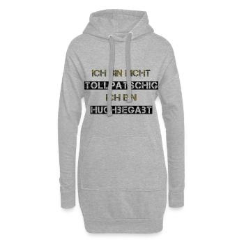 Ich bin nicht Tollpatschig, ich bin Huchbegabt - Hoodie-Kleid - Grau meliert - Vorne