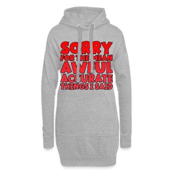 Sorry For The Mean, Awful, Accurate Things I Said - Hoodie-Kleid - Grau meliert - Vorne