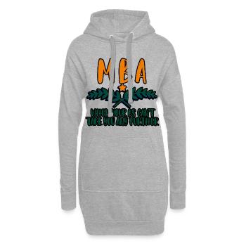 MBA, When Your Bs Can't Take You Any Further 4 - Hoodie-Kleid - Grau meliert - Vorne