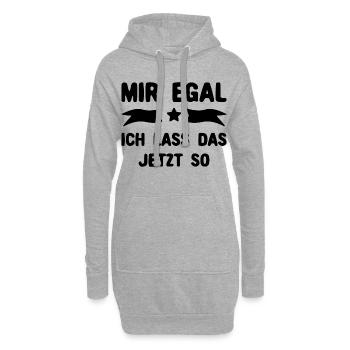 Mir egal - Ich lass das jetzt so - Hoodie-Kleid - Grau meliert - Vorne