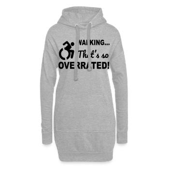 Zu Fuß zu gehen wird sehr überbewertet. Humor im Rollstuhl # - Hoodie-Kleid - Grau meliert - Vorne