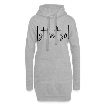 Ist halt so! - Hoodie-Kleid - Grau meliert - Vorne