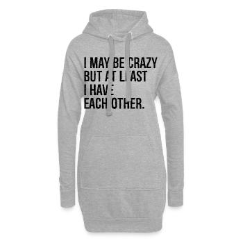 Je suis peut-être fou, mais au moins je suis l’un l’autre - Sweat-shirt à capuche long Femme - gris chiné - Devant