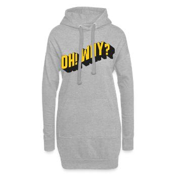 OH! WHY? – Retro Textdesign - Hoodie-Kleid - Grau meliert - Vorne