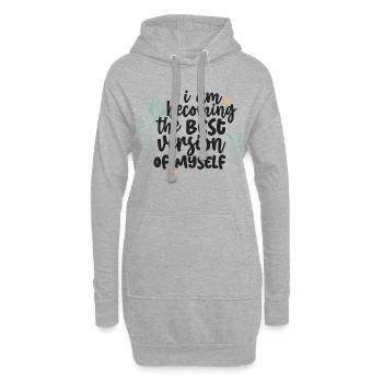 Mein bestes Selbstzitat-Design werden - Hoodie-Kleid - Grau meliert - Vorne