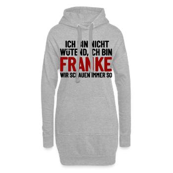 Ich bin nicht wütend - ich bin Franke - Hoodie-Kleid - Grau meliert - Vorne