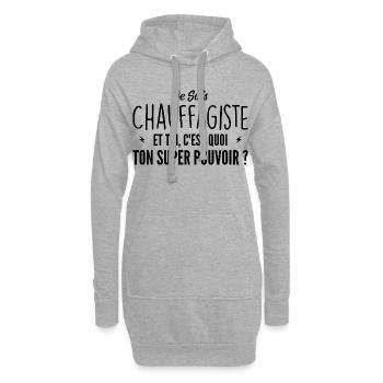 Je suis Chauffagiste. C'est quoi ton super pouvoir - Sweat-shirt à capuche long Femme - gris chiné - Devant