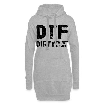 Dirty Thirty Flirty DTF 30e anniversaire - Sweat-shirt à capuche long Femme - gris chiné - Devant