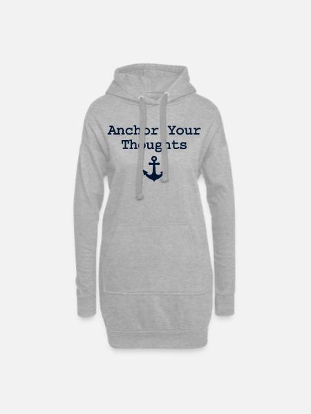 Anchor Your Thoughts Anker Spruch - Hoodie-Kleid - Grau meliert