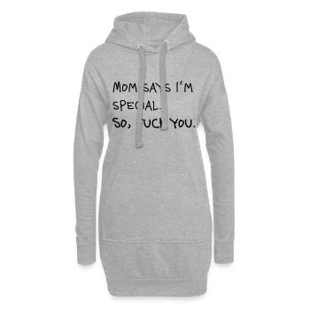 Maman dit que je suis une déclaration spéciale - Sweat-shirt à capuche long Femme - gris chiné - Devant