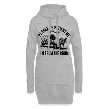 S’il vous plaît, soyez patient avec moi. Je viens des années 1900 - Sweat-shirt à capuche long Femme - gris chiné - Devant