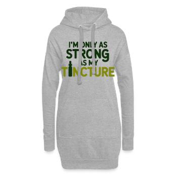 Naturheilkunde Ich bin nur so stark wie mein Tinkturprofi - Hoodie-Kleid - Grau meliert - Vorne