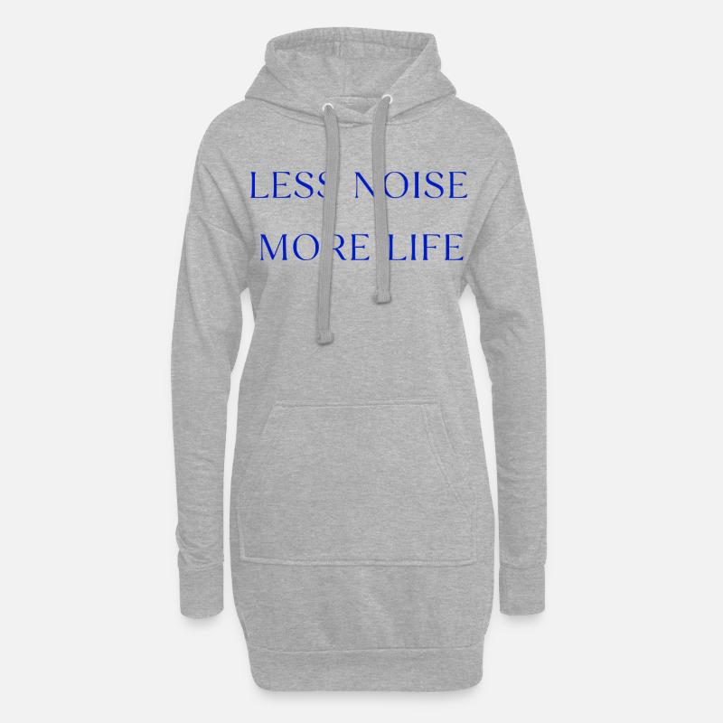 Less Noise More Life Statement Spruch - Hoodie-Kleid - Grau meliert