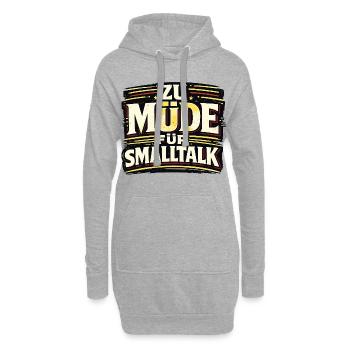 ZU MÜDE FÜR SMALLTALK lustiger Statement Spruch - Hoodie-Kleid - Grau meliert - Vorne