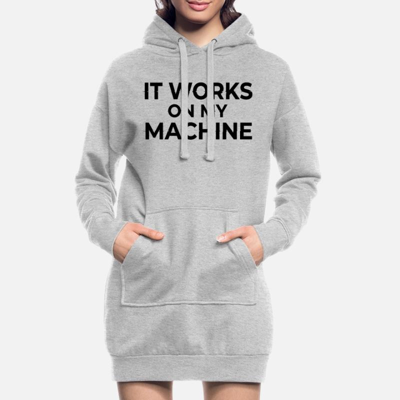 It Works on My Machine Developer Humor Design Hoodie-Kleid
