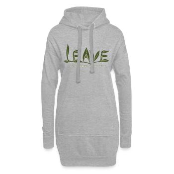 LEAVE – Ma compétence sociale préférée - Sweat-shirt à capuche long Femme - gris chiné - Devant