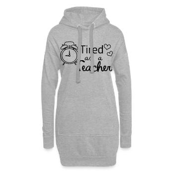tired as a teacher - Lehrer Sprüche lustige Schule - Hoodie-Kleid - Grau meliert - Vorne