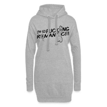 I’M SO FUCKING ROMANTIC - Sweat-shirt à capuche long Femme - gris chiné - Devant