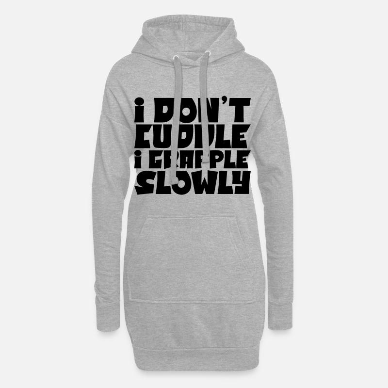 I Don't Cuddle I Grapple Slowly 4 - Hoodie Dress - heather grey