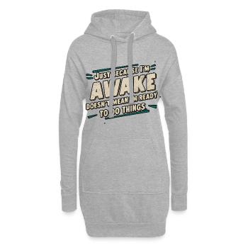 Ce n’est pas parce que je suis éveillé que je suis prêt 17 - Sweat-shirt à capuche long Femme - gris chiné - Devant