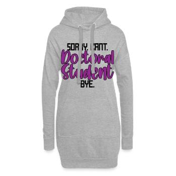 Désolé, je ne peux pas dire au revoir à l’étudiant au doctorat 3 - Sweat-shirt à capuche long Femme - gris chiné - Devant